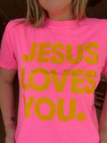 Jesus Loves You Tee