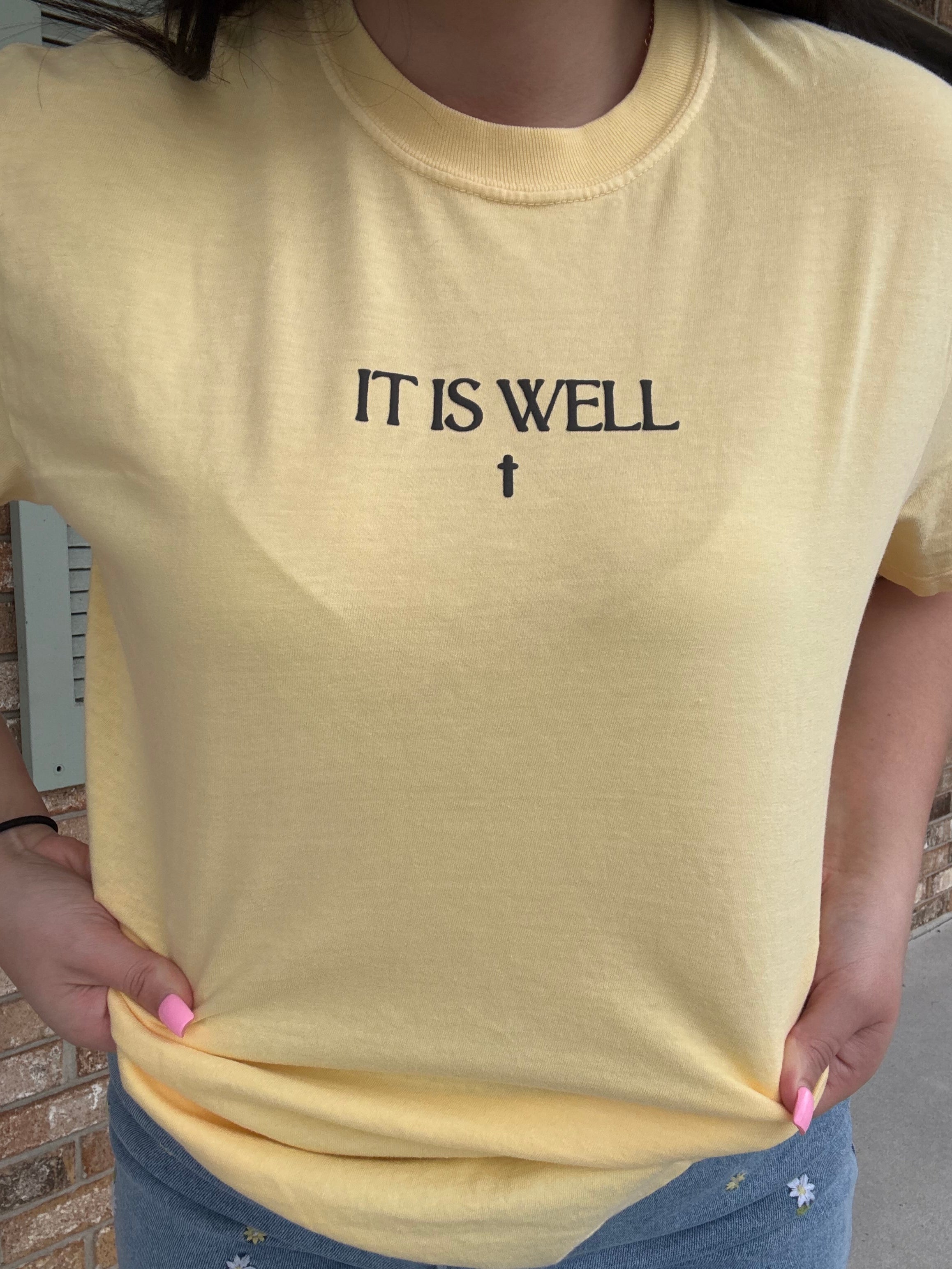 It Is Well Graphic T-Shirt