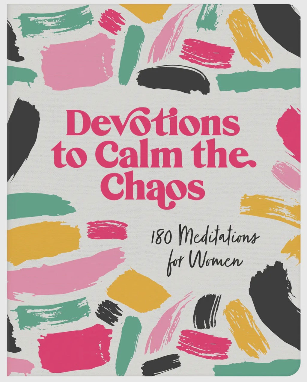 Devotions To Calm The Chaos.